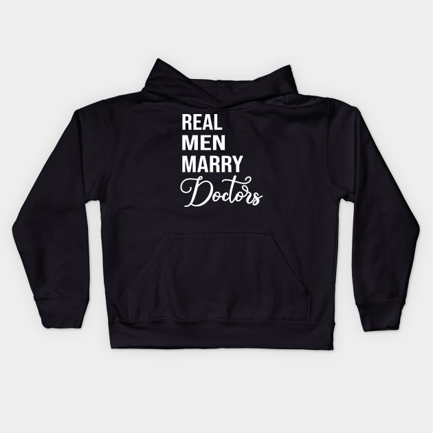 real men marry Doctors Kids Hoodie by Teesamd